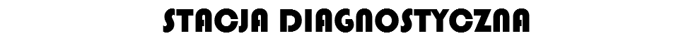 STACJA DIAGNOSTYCZNA